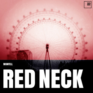 Listen to Red Neck song with lyrics from Munfell