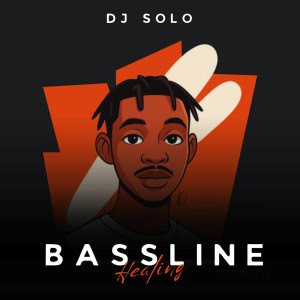 收聽DJ Solo的Bassline Healing (Soul on Fire)歌詞歌曲