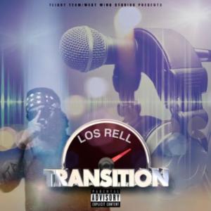 Los Rell的專輯Transition (Explicit)