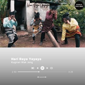Album Hari Raya Yayaya from KUGIRAN WAK JENG