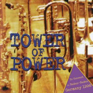 Tower Of Power的專輯In Concert in Baden-Baden Germany 1998 (Live)