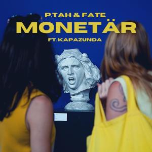 Listen to Monetär (feat. Kapazunda) song with lyrics from P.Tah
