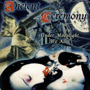 收聽Ancient Ceremony的Under Moonlight We Kiss歌詞歌曲