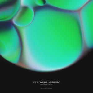 收聽Urmo的Would I Lie To You (Ben Rainey Remix)歌詞歌曲