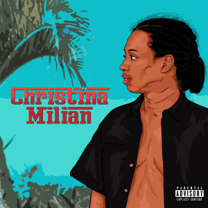 ดาวน์โหลดและฟังเพลง Christina Milian (Explicit) พร้อมเนื้อเพลงจาก Pressa