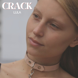 อัลบัม Crack ศิลปิน Lula