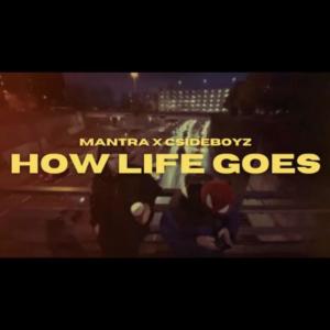Mantra的專輯HOW LIFE GOES (Explicit)