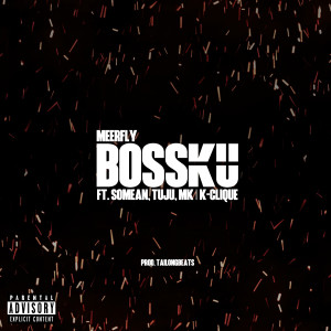 Listen to BossKu (Explicit) song with lyrics from MeerFly