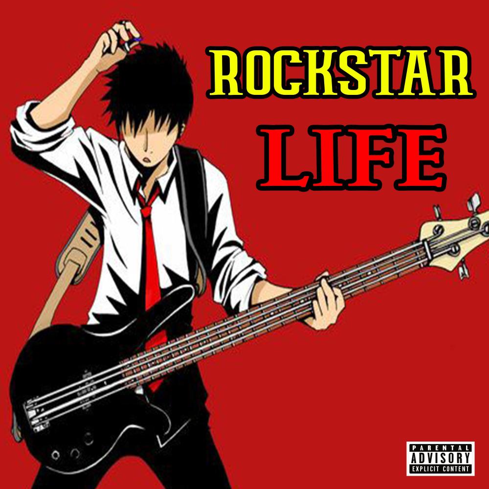 ROCKSTAR LIFE (Explicit)