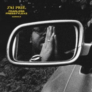 Album J'ai Prié (Freestyle #2) from 