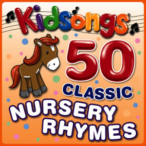 Kidsongs的專輯Baby Songs - 50 Classic Nursery Rhymes by Kidsongs