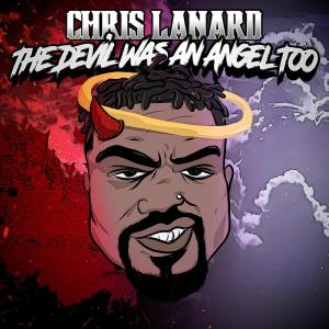 The Devil Was An Angel Too dari Chris Lanard