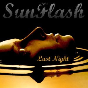 ดาวน์โหลดและฟังเพลง Last Night (Pattraxx Final Take) พร้อมเนื้อเพลงจาก Sunflash