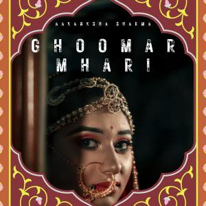 Album Ghoomar Mhari from Aakanksha Sharma