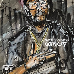 Roarx The Producer的專輯Gods Gate (Explicit)