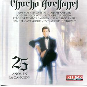 Chucho Avellanet的專輯25 Años en la Canción