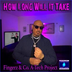 收聽Fingerz的How Long Will It Take歌詞歌曲