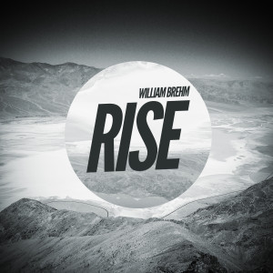 William Brehm的专辑Rise (Explicit)
