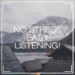 Album No Stress Easy Listening! from Musique de Relaxation