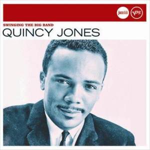 Quincy Jones的專輯Swingin' The Big Band (Jazz Club)
