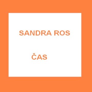 收聽Sandra Rosova的Cas歌詞歌曲