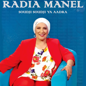 Album Soudji Soudji Ya Aadra from Radia Manel
