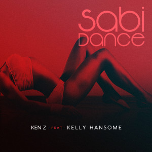 收听Ken Z的Sabi Dance (feat. Kelly Hansome)歌词歌曲
