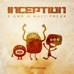 Album 2 And A Half Freak from Inception