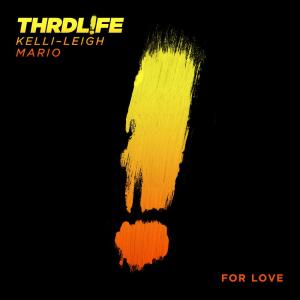 收聽THRDL!FE的For Love歌詞歌曲