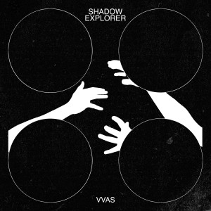 Dengarkan Shadow Explorer lagu dari VVAS dengan lirik