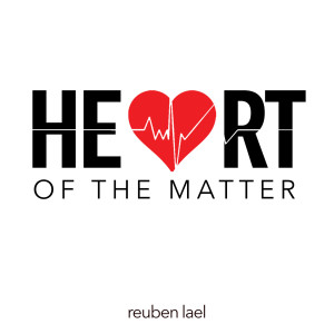 收聽Reuben Lael的Heart of the Matter歌詞歌曲