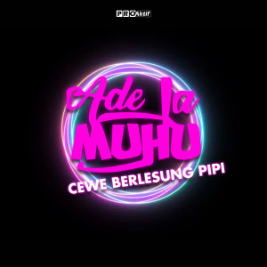 Ade La Muhu的專輯Cewe Berlesung Pipi