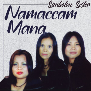 Album Namaccam Mana from Simbolon Sister