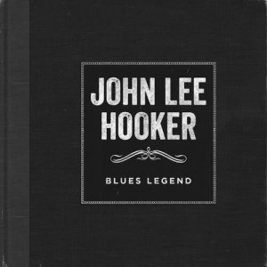 Blues Legend dari John Lee Hooker
