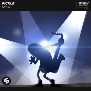 收聽Pickle的Sing It歌詞歌曲