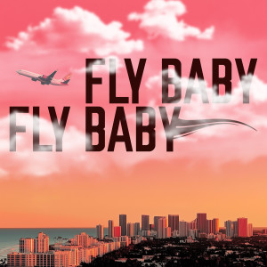 Lingo的专辑Fly Baby Fly Baby (Explicit)