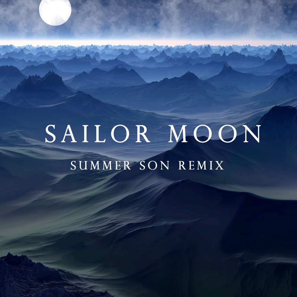 Sailor Moon (Summer Son Remix)