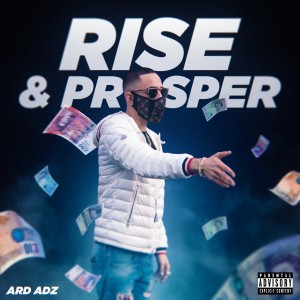 收聽Ard Adz的Rise & Prosper (Explicit)歌詞歌曲