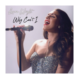 Laura Wright的專輯Why Can't I