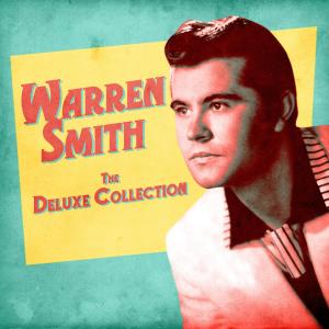 อัลบัม The Deluxe Collection (Remastered) ศิลปิน Warren Smith