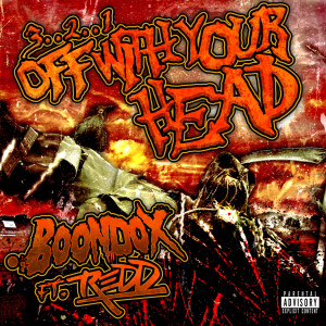 Album 3..2..1 off With Your Head (feat. Redd) (Explicit) from Boondox