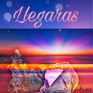 收聽VICTIME的Llegaras歌詞歌曲