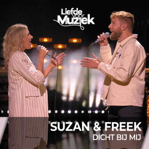 Suzan & Freek的專輯Dicht Bij Mij - uit Liefde Voor Muziek
