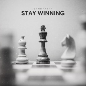 Sandpaypa的專輯Stay Winning (Explicit)
