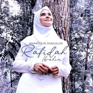 Album Anumerta Ya Rasulullah from Rafidah Ibrahim