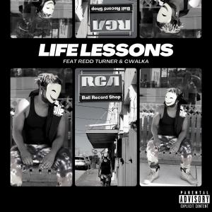 TPT的專輯Life Lessons (feat. CWalka & Redd Turner) [Remastered] [Explicit]
