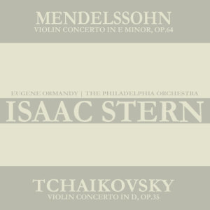 收聽Isaac Stern的Violin Concerto in E minor, Op.64: I. Allegro molto appassionato, II. Andante, III. Allegretto non troppo歌詞歌曲