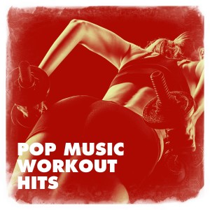 อัลบัม Pop Music Workout Hits ศิลปิน Cardio Workout Crew