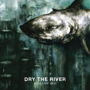 Dry the River的專輯Shallow Bed