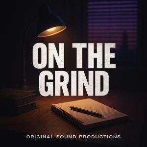 Original sound Productions的專輯On the grind (Explicit)